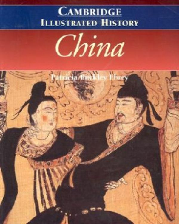 Cover Art for 9780521669917, China by Patricia Buckley Ebrey