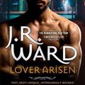 Cover Art for 9780349430836, Lover Arisen by J. R. Ward