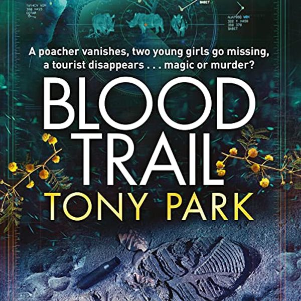 Cover Art for B098FM878K, Blood Trail by Tony Park