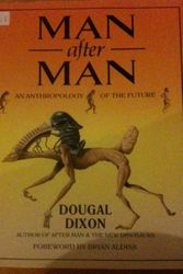 Cover Art for 9780312035600, Man After Man: An Anthropology of the Future by Dougal Dixon