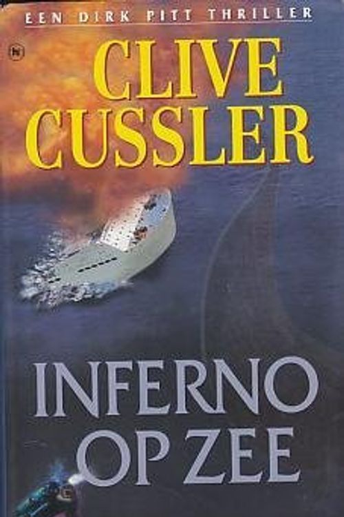 Cover Art for 9789051085853, Inferno Op Zee - Een Dirk Pitt thriller by Clive Cussler
