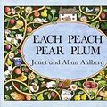 Cover Art for 9780141501413, Each Peach Pear Plum by Allan Ahlberg