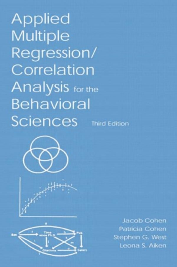 Cover Art for 9780805822236, Applied Multiple Regression/Correlation Analysis for the Behavioral Sciences by Jacob Cohen, Patricia Cohen, Stephen G. West, Leona S. Aiken