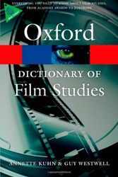 Cover Art for B0160ENUSS, A Dictionary of Film Studies (Oxford Quick Reference) by Kuhn, Annette, Westwell, Guy (June 21, 2012) Paperback by Annette Kuhn