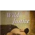 Cover Art for 9781846528613, Wild Justice by J.M. Gregson