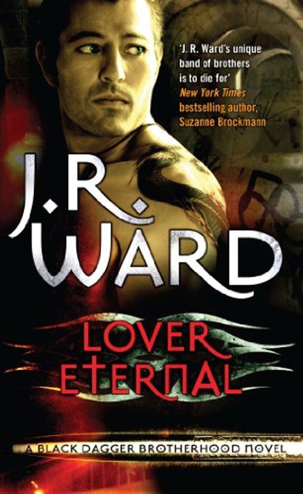 Cover Art for B004LX0DB8, Lover Eternal: Number 2 in series (Black Dagger Brotherhood Series) by J. R. Ward
