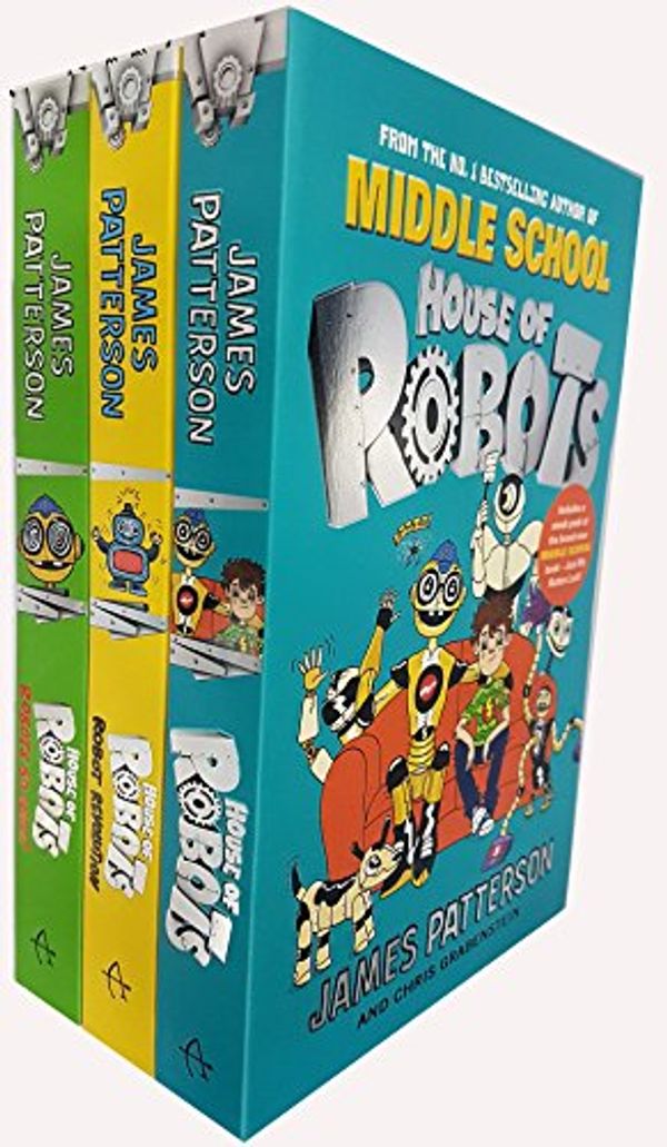 Cover Art for 9789123683154, House of robots series james patterson collection 3 books set by James Patterson
