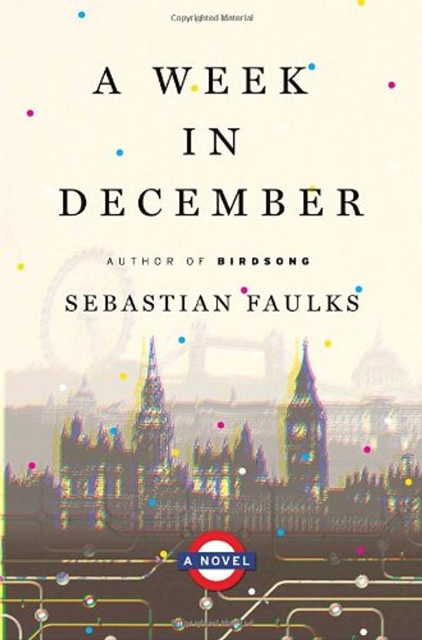 Cover Art for 9780385532914, A Week in December by Sebastian Faulks