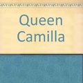 Cover Art for 9780718196592, Queen Camilla by Sue Townsend