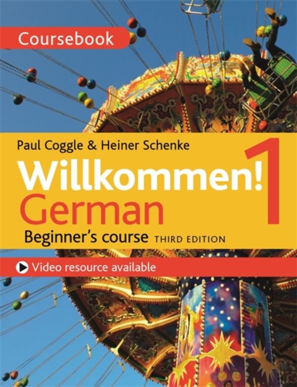 Cover Art for 9781473672659, Willkommen! 1 (Third edition) German Beginner s course by Paul Coggle