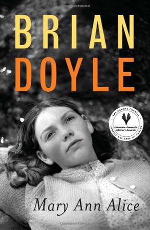 Cover Art for 9780888995513, Mary Ann Alice by Brian Doyle