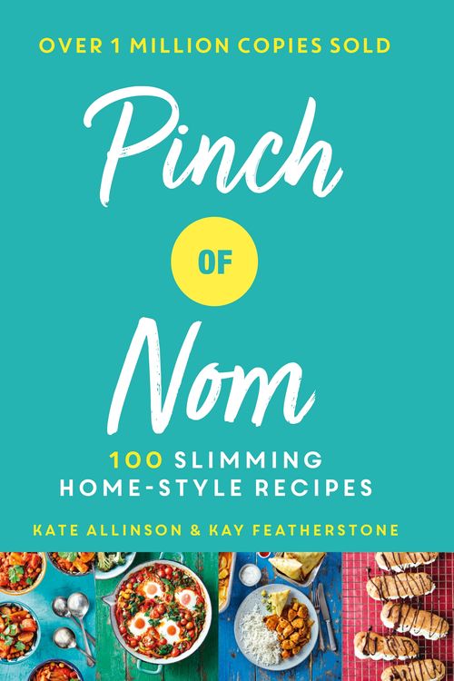 Cover Art for 9781529014068, Pinch of Nom: 100 Slimming, Home-style Recipes by Kay Featherstone