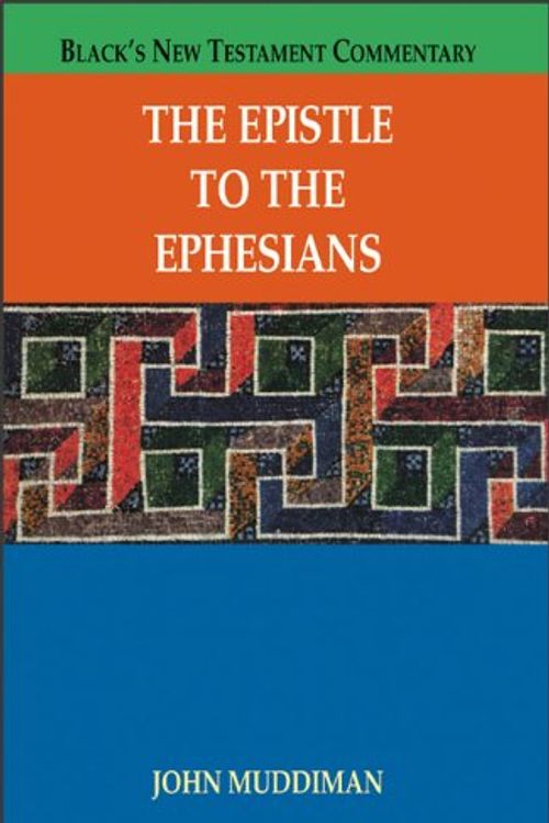 Cover Art for 9780801047220, The Epistle to the Ephesians by John Muddiman