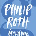 Cover Art for 9780099498155, Goodbye, Columbus by Philip Roth