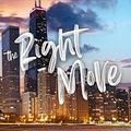 Cover Art for B0B2L6CBXQ, The Right Move (Windy City Series Book 2) by Liz Tomforde