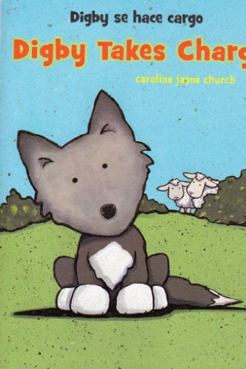 Cover Art for 9781442461055, Digby Takes Charge (Spoonfuls of Stories) by Caroline Jayne Church