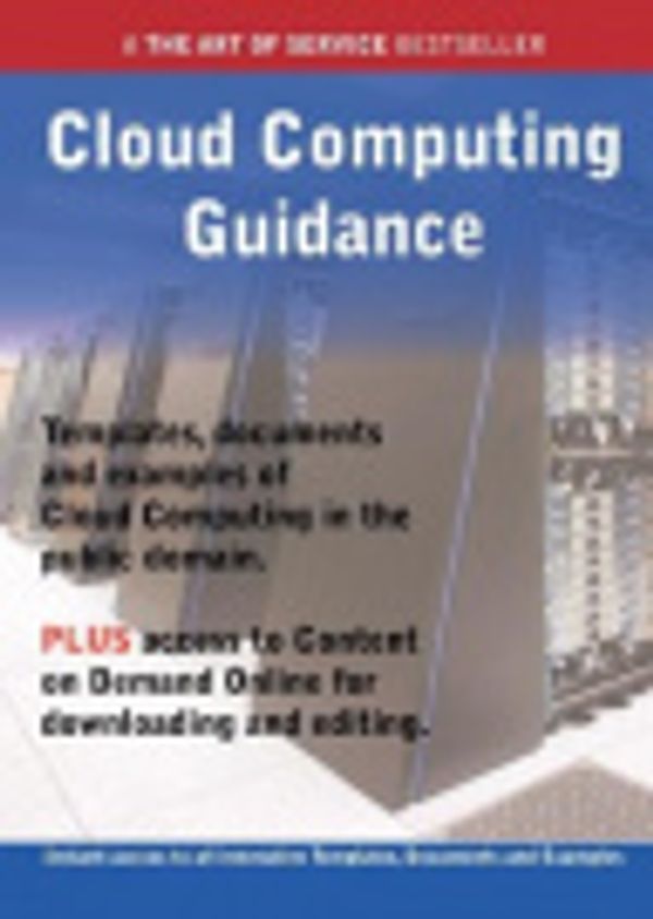 Cover Art for 9781486459247, Cloud Computing Guidance - Real World Application, Templates, Documents, and Examples of the Use of Cloud Computing in the Public Domain. PLUS Free Access to Membership Only Site for Downloading. by Ivanka Menken