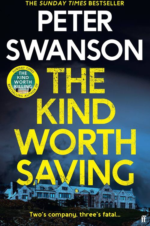 Cover Art for 9780571373550, The Kind Worth Saving by Peter Swanson