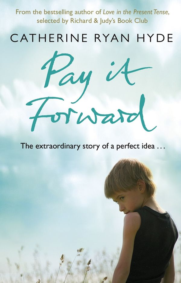 Cover Art for 9780552774253, Pay it Forward by Catherine Ryan Hyde