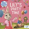 Cover Art for 9780723295969, Peter Rabbit Animation: Lily's Party Time by Beatrix Potter