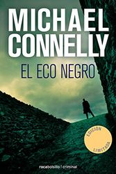 Cover Art for 9788416859221, El Eco Negro [Spanish] by Michael Connelly