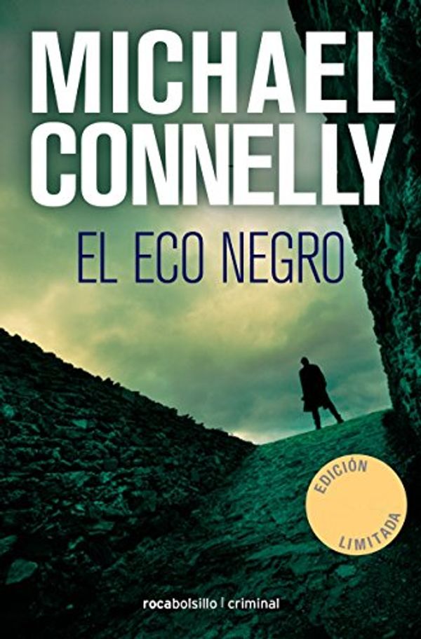 Cover Art for 9788416859221, El Eco Negro [Spanish] by Michael Connelly