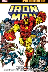 Cover Art for 9781302951597, Iron Man Epic Collection: The Crossing by Marvel Various
