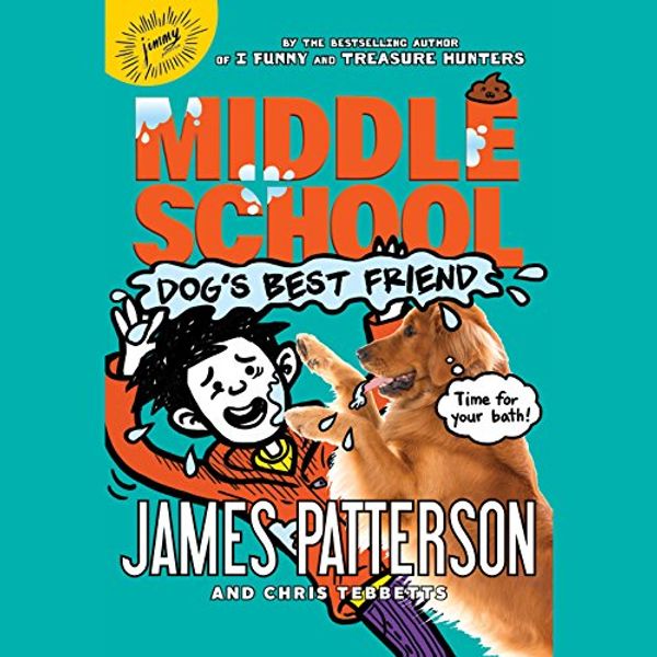 Cover Art for B01K3E6QNW, Middle School: Dog's Best Friend by James Patterson, Chris Tebbetts