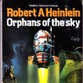 Cover Art for 9780586042045, Orphans of the Sky by Robert A. Heinlein