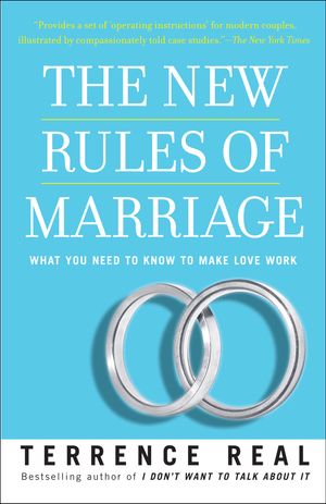 Cover Art for 9780345480866, The New Rules of Marriage by Terrence Real