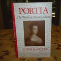 Cover Art for 9780253325532, Portia: The World of Abigail Adams by Edith B. Gelles