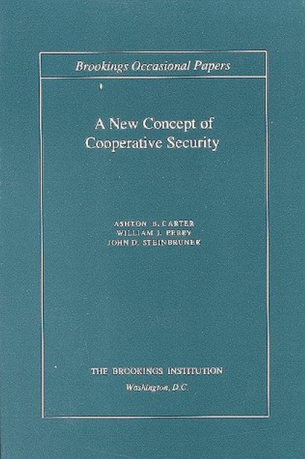 Cover Art for 9780815781455, A New Concept of Co-operative Security by Ashton B. Carter, William J. Perry, John D. Steinbruner