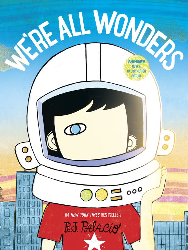 Cover Art for 9781524766498, We're All Wonders by R. J. Palacio