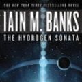 Cover Art for 9780316216982, The Hydrogen Sonata by Iain M. Banks