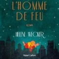 Cover Art for 9782221190913, La Femme d'argile et l'Homme de feu by Helene WECKER