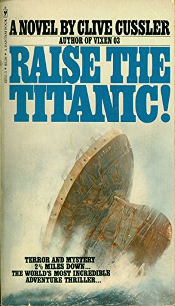 Cover Art for 9780553125139, Raise The Titanic! by Clive Cussler