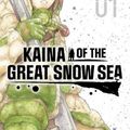 Cover Art for 9781647293475, Kaina of the Great Snow Sea 1 by Tsutomu Nihei