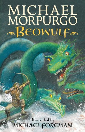 Cover Art for 9780763672973, Beowulf by Michael Morpurgo