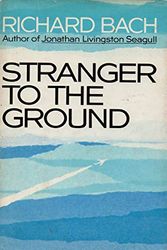 Cover Art for 9780060101824, Stranger to the ground by Richard Bach