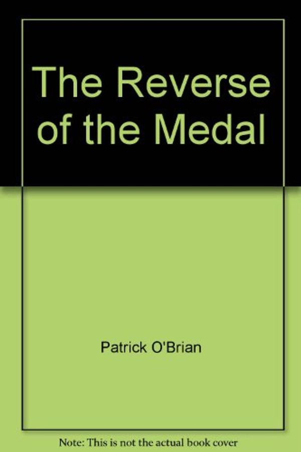 Cover Art for 9781842833834, The Reverse of the Medal by Patrick O'Brian