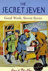 Cover Art for 9780340703953, Good Work, Secret Seven Hb (Secret Seven Centenary) by Enid Blyton