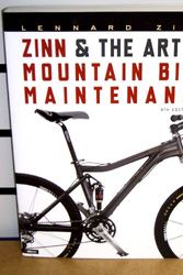 Cover Art for 9781931382595, Zinn and the Art of Mountain Bike Maintenance by Lennard Zinn