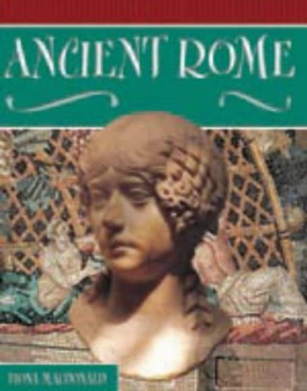 Cover Art for 9781841388830, Ancient Rome by Fiona MacDonald
