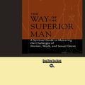 Cover Art for 9781427086235, The Way of the Superior Man by David Deida