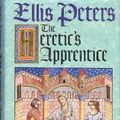 Cover Art for 9780747201038, The Heretic's Apprentice by Ellis Peters